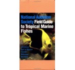 National Audubon Society Field Guide to Tropical Marine Fishes: Caribbean, Gulf of Mexico, Florida, Bahamas,  Bermuda