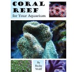 Coral Reef for Your Aquarium